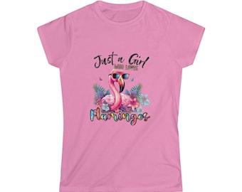 Just a girl that loves Flamingos tshirt, girls, ladies
