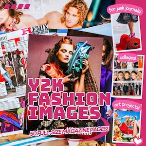 Y2K Fashion Full-Size Magazine Pages, 50+ 2000s Images for Ephemera, Junk Journal, Collage, Scrapbook