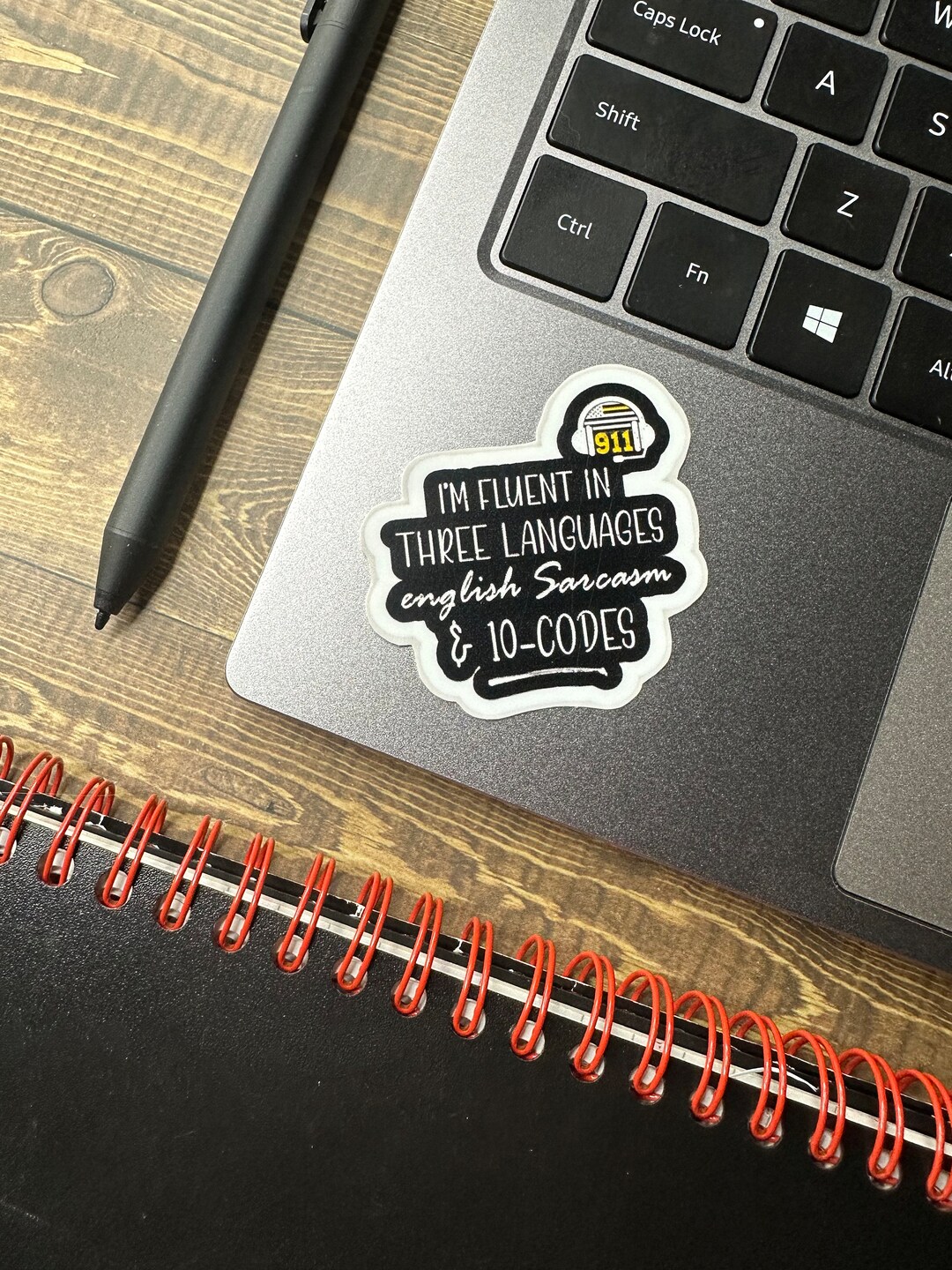 I’m Fluent in Three Languages, 911 Dispatcher Stickers, 10-codes - Etsy