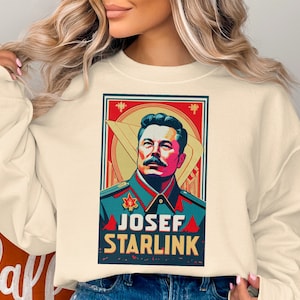 Elon Musk - Josef Starlink Sweatshirt, Science Sweatshirt, Astronaut Sweatshirt, Space Sweatshirt, Geeky Sweatshirt, Funny Sweatshirt