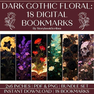 18 Dark Gothic Floral bedruckbare Lesezeichen | Sofortiger Download PNG PDF | Lesezeichen Lesezeichen | Dark Academia Romantasy Buchliebhaber