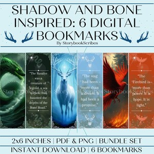 May include: Six digital bookmarks inspired by the Shadow and Bone series. Each bookmark features a different character or creature from the series, including a stag, a firebird, and a Rusalye. The bookmarks are 2x6 inches and are available as a PDF and PNG bundle.