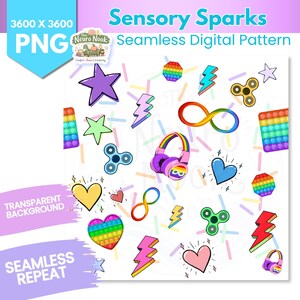 May include: A seamless digital pattern featuring colorful sensory-themed icons including rainbow infinity symbols, pop-it fidget toys, lightning bolts, stars, hearts, and headphones. The design includes the text Sensory Sparks and The Neuro Nook.