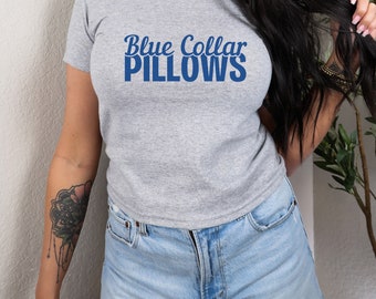 Blue Collar Pillows, Blue Collar Baby Tee, Line Wife, Blue Collar Girlfriend Shirt, Blue Collar Tshirt, Blue Collar Wife, Gift for Wife