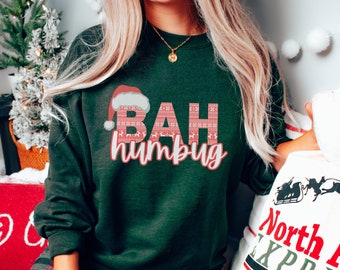 Bah Humbug Sweatshirt, Christmas Sweatshirt, Funny Christmas Sweatshirt, XMAS Sweater, Holiday Apparel, Christmas Sweatshirt, Holiday Shirt