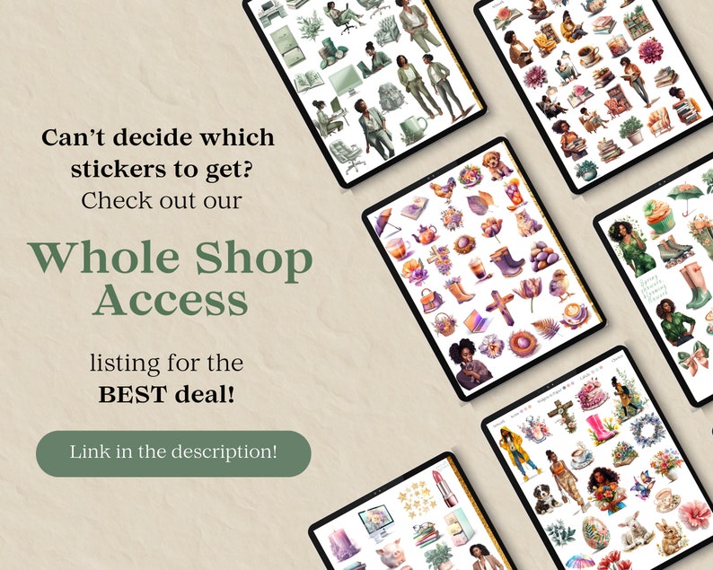 May include: A digital illustration of a collection of stickers featuring various themes, including flowers, coffee, books, and a woman in different outfits. The text "Whole Shop Access" is displayed on the image.