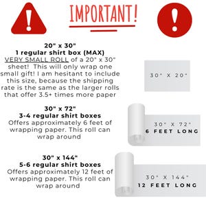 May include: A graphic showing the different sizes of wrapping paper rolls available. The graphic includes the dimensions of each roll and the amount of wrapping paper included. The text reads "IMPORTANT!" and "VERY SMALL ROLL".