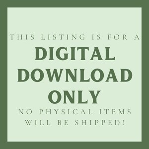 May include: A green and light green square graphic with the text "THIS LISTING IS FOR A DIGITAL DOWNLOAD ONLY NO PHYSICAL ITEMS WILL BE SHIPPED!"
