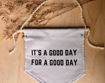 It’s a good Day Banner