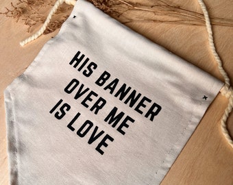 His Banner Over Me Is Love Tote Bag His Banner Over Me Is Love Tote Bag