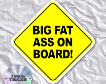 Pegatina de vinilo para parachoques con un gran trasero a bordo - Calcomanía de meme divertida