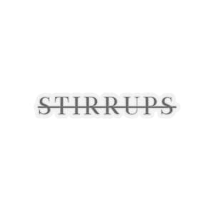 Equestrian &quot;No Stirrups&quot; Sticker for your Equine Enthusiast - Perfect for Finals Season/Big Eq - Gift for Horseback Rider