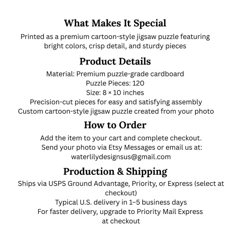 May include: Text on a white background describes a custom cartoon-style jigsaw puzzle. The puzzle is made of premium puzzle-grade cardboard and has 120 pieces. The size is 8 x 10 inches. The text also includes instructions on how to order.