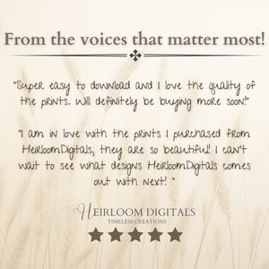 May include: A text-based image with customer reviews for Heirloom Digitals, a company that sells digital prints. The reviews are positive and mention the ease of downloading and the quality of the prints. The image also includes the company logo and a five-star rating.