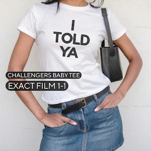 I TOLD YA Baby Tee, Original Challengers Film Tee, Y2k Crop Top, as worn by Zendaya