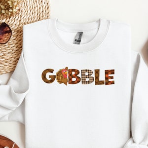 Gobble Sweatshirt Thanksgiving Sweatshirt