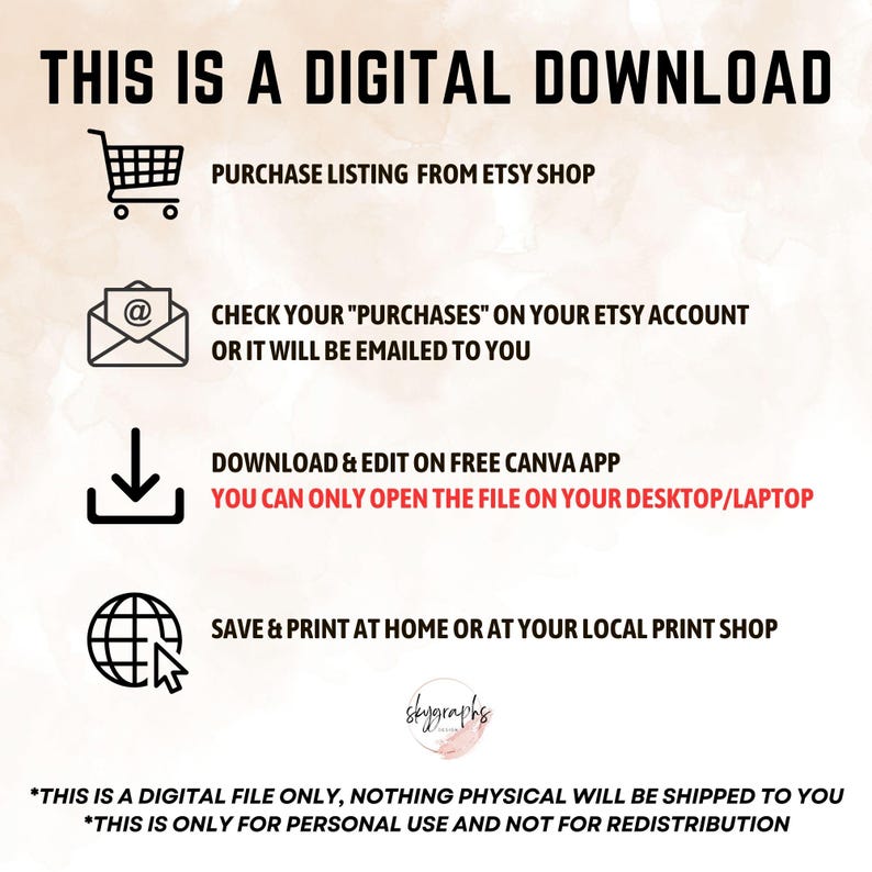 Op de afbeelding: Een digitale download-afbeelding met instructies over hoe je een digitaal bestand kunt kopen, downloaden en afdrukken. De afbeelding bevat pictogrammen voor een winkelwagen, e-mail, downloadpijl en een wereldbol. De tekst luidt "Dit is een digitale download", "Koopvermelding van Etsy-winkel", "Controleer je "Aankopen" op je Etsy-account of het wordt per e-mail naar je verzonden", "Downloaden en bewerken in de gratis Canva-app Je kunt het bestand alleen openen op je desktop/laptop", "Opslaan en afdrukken thuis of bij je lokale printshop", "*Dit is alleen een digitaal bestand, er wordt niets fysieks naar je verzonden", en "*Dit is alleen voor persoonlijk gebruik en niet voor herdistributie".