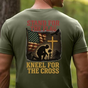 Stand for the Flag Kneel for the Cross Patriotic Christian T-Shirt, Christina Gift For Him,