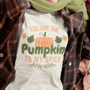 You are the Pumpkin to My Spice T-shirt | Heavy Cotton Shirt | Halloween Shirt