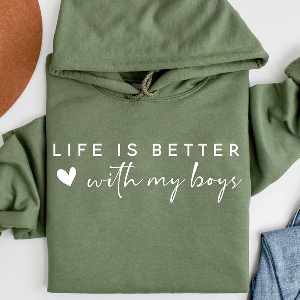 Life is Better With My Boys Sweatshirt and Hoodie - Mom of Boys Sweatshirt - Mom of Boys Crewneck - Mom of Boys Shirt - Mothers Day Gift