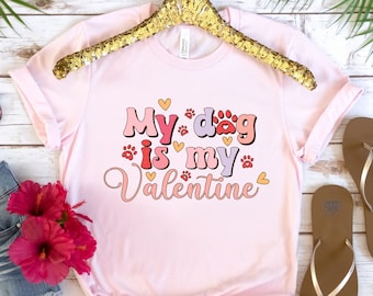 Dog Valentine T-Shirt - Pet Lover Gift, Dog Mom Shirt