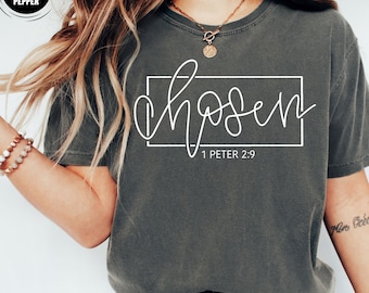 Chosen 1 Peter 2:9 Christian Shirt – Unisex Faith Apparel