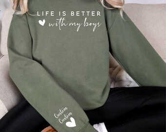 Custom 'Life is Better With My Boys' Mom Sweatshirt or Hoodie