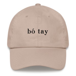 Bo Tay Vietnamese Embroidered Dad Hat, Baseball Hat, Bo Tay, Funny Vietnamese Gift