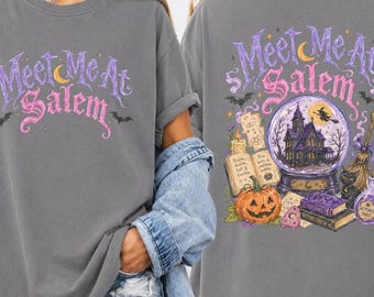 Meet Me At Salem Shirt, Salem Witch Shirt, Halloween Witchy Graphic Tee, Spooky Season Shirt, Vintage Halloween Shirt, Witchcore Shirt
