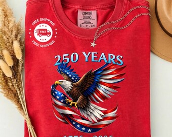 Comfort Colors®America 250th Anniversary T-Shirt,USA Flag 1776-2026 Tee, Semiquincentennial Gift, Patriotic 4th of July Independence Day Tee