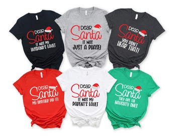 Custom Dear Santa Shirt, Christmas Funny Matching Dear Santa Shirt, Christmas Sarcastic Crew Shirt, Christmas Pajamas, Shirt For Man