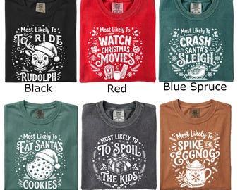 Comfort Colors Most Likely To Christmas Shirt, Funny Holiday Family  Shirt, Christmas Party Game Tee, Custom Sweatshirt