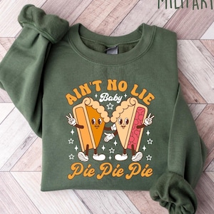 Thanksgiving Sweatshirt, Fall Pumpkin Pie Shirt, Fall Shirt, Autumn Shirt, Pumpkin Season Shirt, Pie Lover Shirt, Family Thanksgiving Shirt