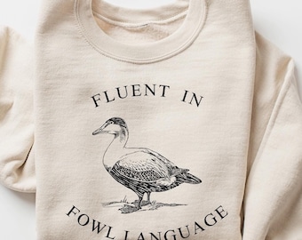 Funny Duck Shirt Fluent in Fowl Language Gift for Duck Lover Duck or Chicken Farmer T-Shirt for Off Grid Homestead Country Life Womens Mens