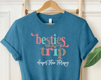 Besties Trip Cheaper Than Therapy Shirt, Girls Besties Trip Shirt, Besties Holiday Shirt, Friends Vacation Shirt, Girls Cruise Shirt
