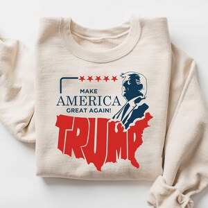 Trump 2024 Sweatshirt, Donald Trump Make America Great Again Shirt, Trump Gift, Maga Trump Sweater, Trump Crewneck, Trump Shirt