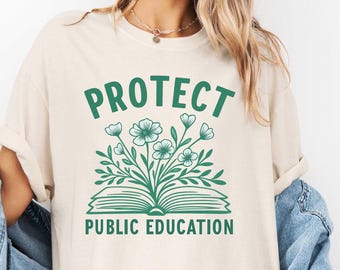 Comfort Colors®Protect Public Schools T-Shirt, Teacher Protest Shirt, Education Activist Tee, Liberal Political Teaching Tshirt Gift,FDT Tee