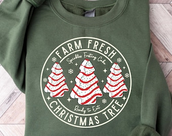 Farm Fresh Christmas Tree Cakes Sweatshirt, Xmas Cookie Sweater, Christmas Tree Farm Shirt, Cute Christmas Sweatshirt, Christmas Tree Tee