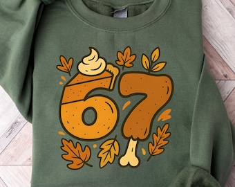 6 7 Meme Thanksgiving Turkey Sweatshirt, Thanksgiving Fall Season Shirt, 6 7 Couples Shirt, Trendy Shirt, Six Seven,67 Hoodie, 67 Fall Shirt