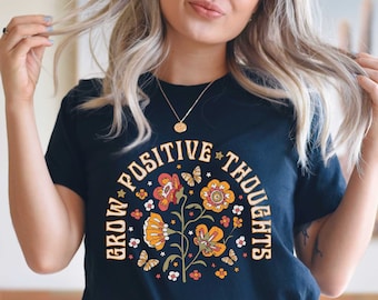 Grow Positive Thoughts Shirt, Growth Mindset tee, Mental Health Shirt, You Matter Shirt,  Shirt, Positive Affirmation tshirt