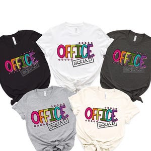Office Squad Shirt / Matching Office Shirts / Coworker Shirt / Secretary Shirts / Coworker Gifts / Office Gifts / Back To School Shirts