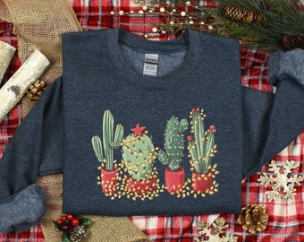 Christmas Shirt, Christmas Cactus Shirt, Plant Lover Christmas, Cactus Lover Gift, Plant Lover Shirt, Southern Christmas, Cactus Sweatshirt