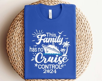 This Family Has No Control 2025 Shirt, Family Cruise Shirt, Family Vacation Tshirt, Family Travel Shirt, Family Cruise Shirt