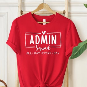 Admin Squad Shirt, Office Squad Gift, Administrative Assistant Shirt, Administrative Professionals Day Gift, School Office Staff Tees