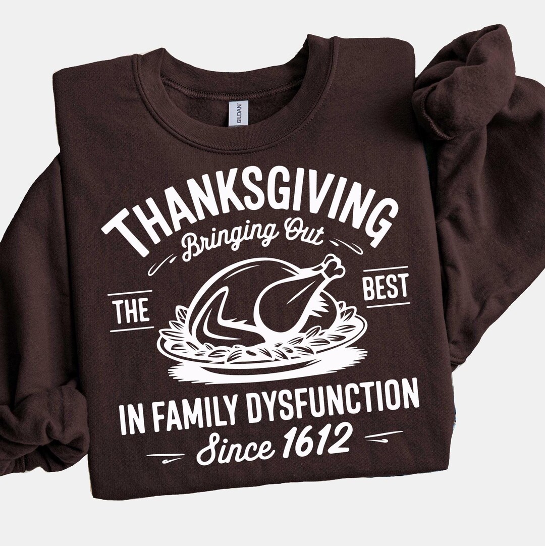 Thanksgiving Family Dysfunction Sweatshirt main image 1