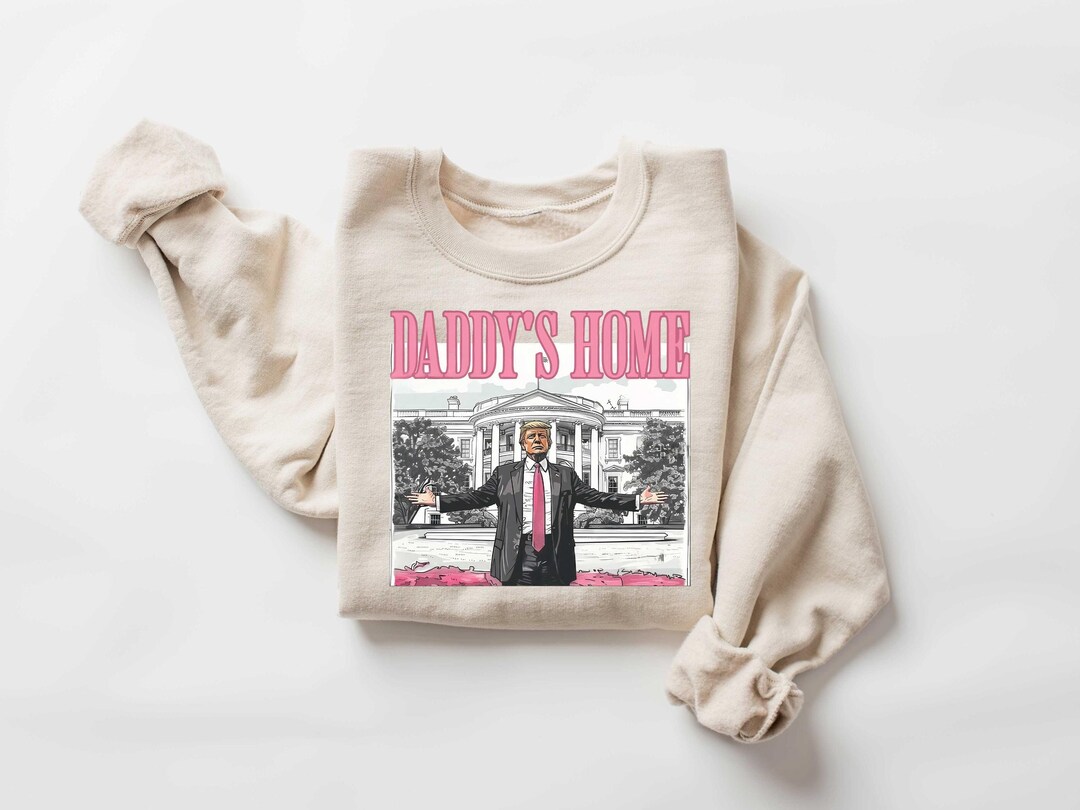 Daddy's Home Shirt, Trump 2024 Shirt, White House Trump 2024 Tshirt