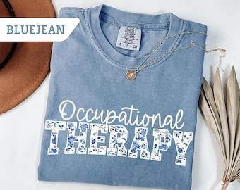 Comfort Colors® Occupational Therapy Shirt, OT Sweater, Occupational Therapy Graduation Gift, Occupational Therapy Hoodies, OT Shirt