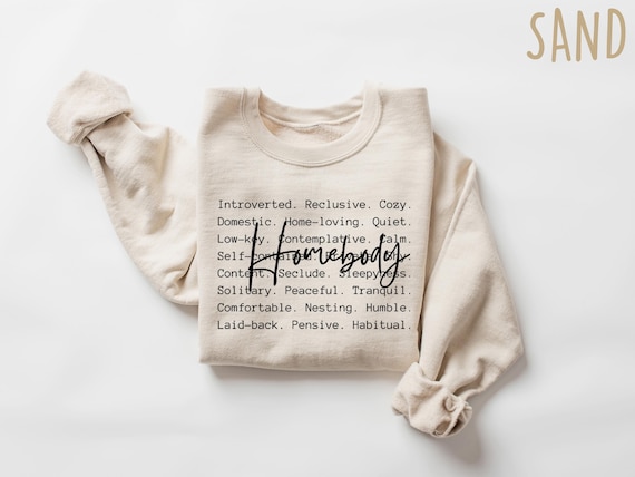 Homebody Sweatshirt, Homebody Shirt, Cozy Sweatshirt, Graphic Sweatshirt, Slouchy Sweatshirt, Cute Sweatshirt, Trendy Sweatshirt