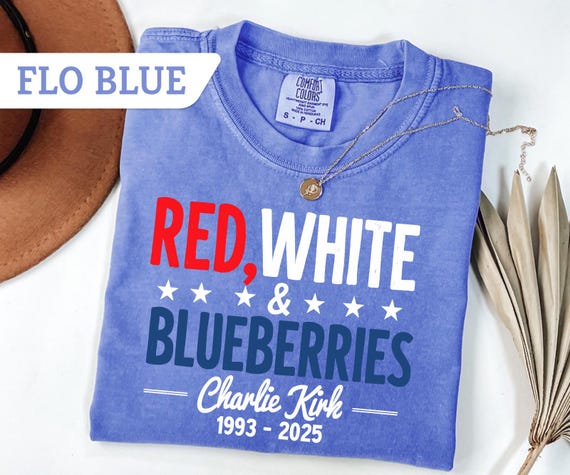 Comfort Colors® Red White And Blueberries Shirt, American Patriot Tee, Republican USA Justice Republican Tee, Charlie Kirk Patriotic Shirt