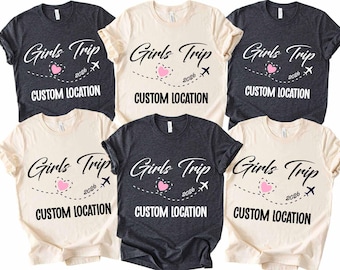 Custom Location Girls Trip Shirt, Personalized Vacation Tshirt, Custom Destination Girls Trip Tee, Matching Girls Trip Shirt